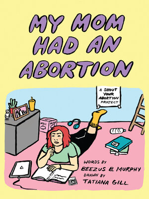 cover image of My Mom Had an Abortion